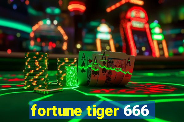 fortune tiger 666